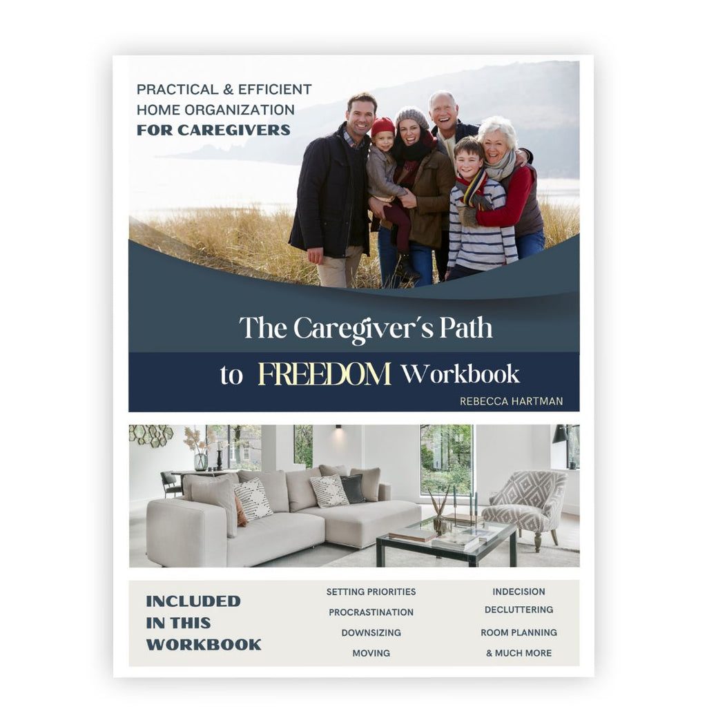 The Caregiver's Path to FREEDOM Workbook