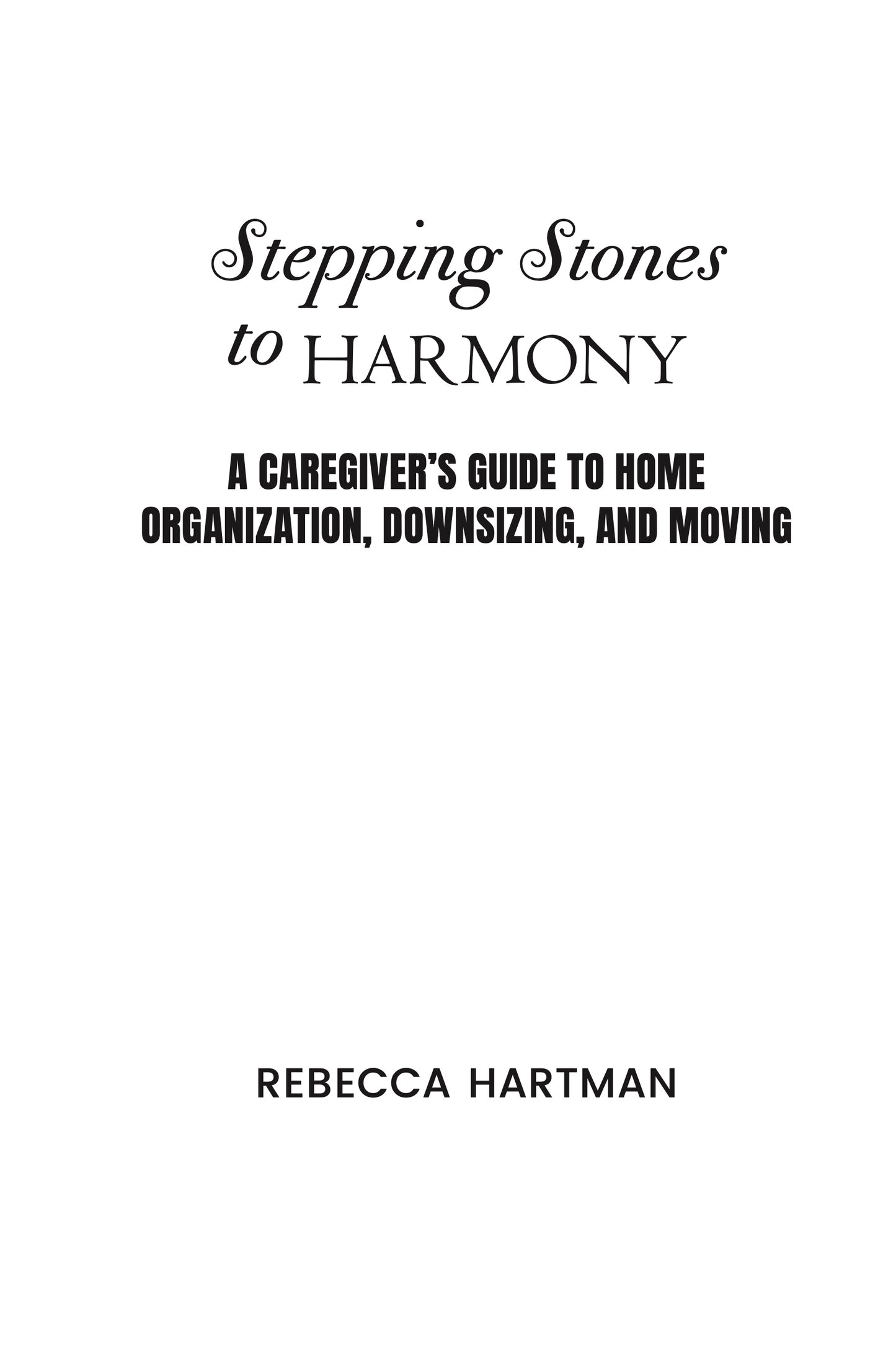 Stepping Stones to Harmony by Rebecca Hartman - Paperback